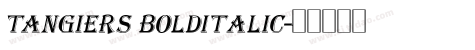 Tangiers BoldItalic字体转换